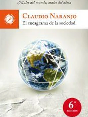 El eneagrama de la sociedad: males del mundo, males del alma