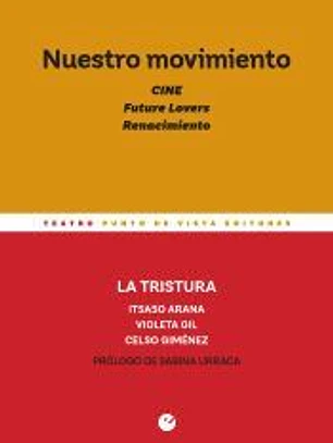 Nuestro movimiento. Cine. Future Lovers. Renacimiento