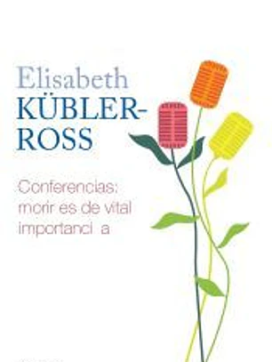 Conferencias. Morir es de vital importancia