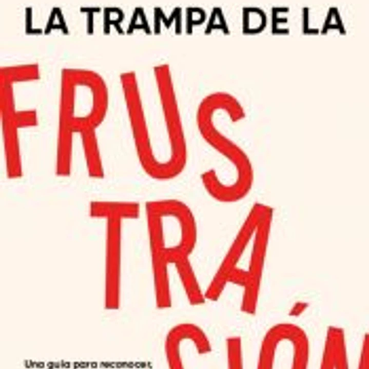 La trampa de la frustración 1