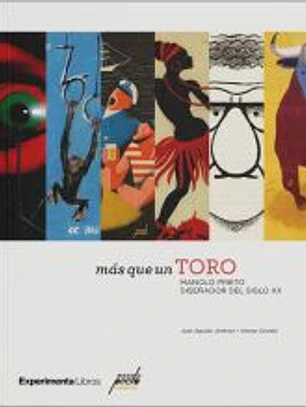 MÁS QUE UN TORO. MANOLO PRIETO DISEÑADOR DEL SIGLO XX