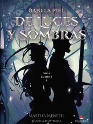 Bajo la Piel de Luces y Sombras