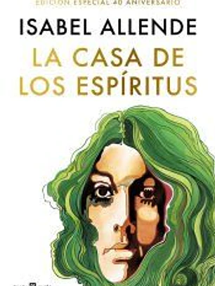 La casa de los espíritus (edición especial 40 aniversario)