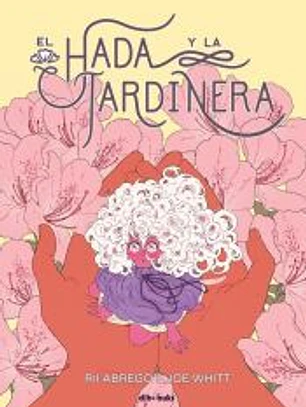 El hada y la jardinera