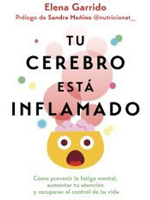 Tu cerebro está inflamado