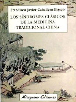 Síndromes clásicos de la Medicina Tradicional China, Los