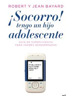 ¡Socorro!, tengo un hijo adolescente