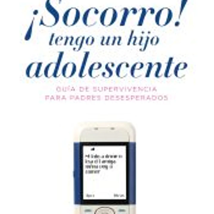 ¡Socorro!, tengo un hijo adolescente 1