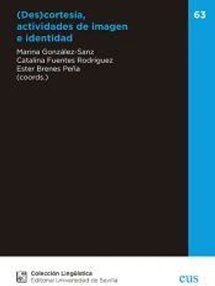 (Des)cortesía, actividades de imagen e identidad