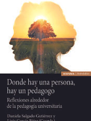 Donde hay una persona, hay un pedagogo: Reflexiones alrededor de una pedagogía universitaria