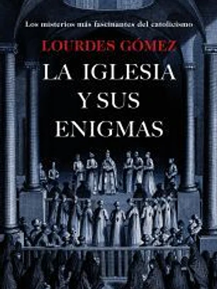 La iglesia y sus enigmas