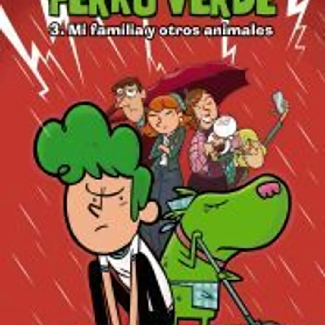Perro verde 3: Mi familia y otros animales 1