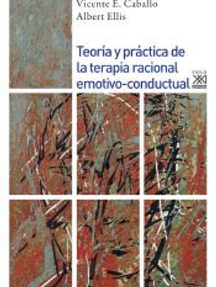 Teoría y práctica de la terapia racional emotivo-conductual