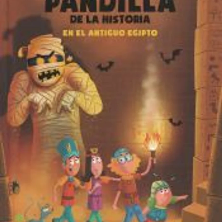 La peor pandilla de la historia. En el antiguo Egipto 1