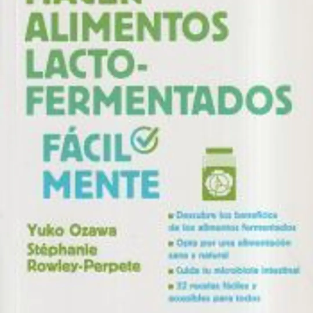 Hacer alimentos lacto-fermentados fácilmente 1