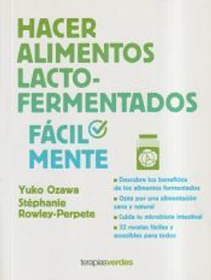 Hacer alimentos lacto-fermentados fácilmente