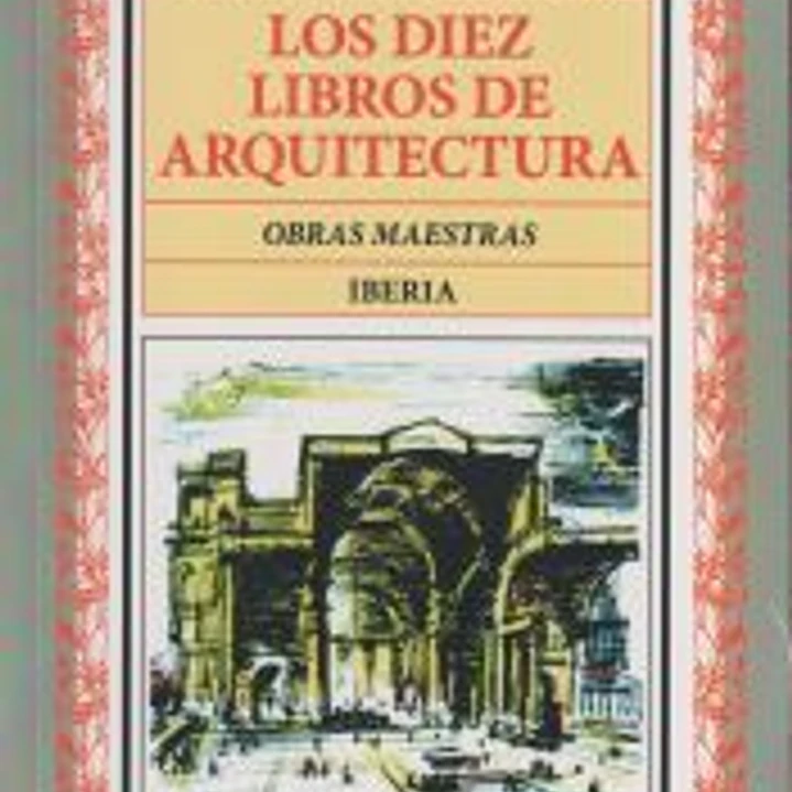 156. LOS DIEZ LIBROS DE ARQUITECTURA 1