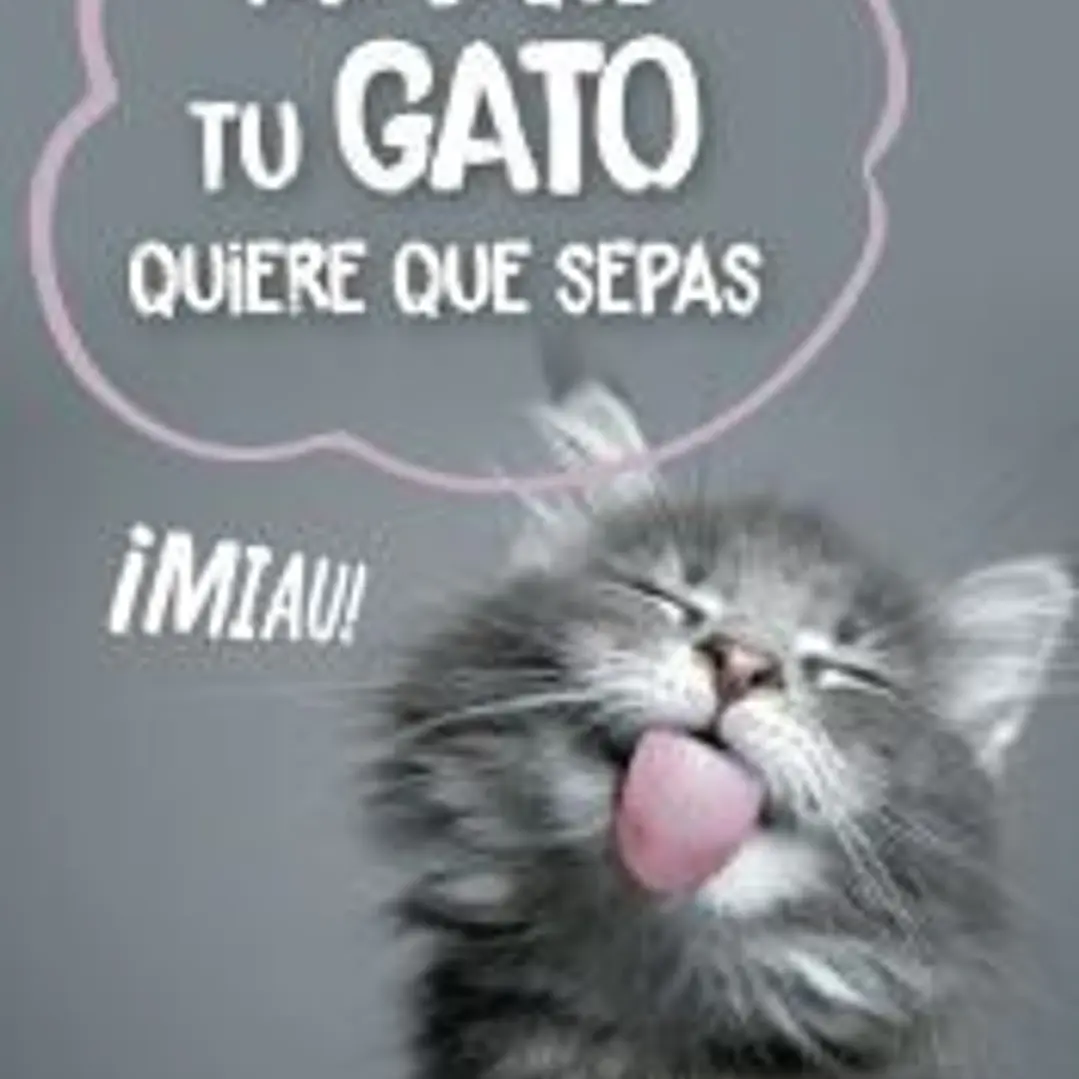 Todo lo que tu gato quiere que sepas BOLSILLO 1