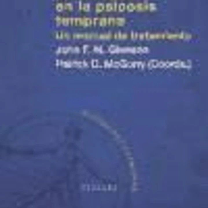 Intervenciones psicológicas en la psicosis temprana: un manual de tratamiento 1
