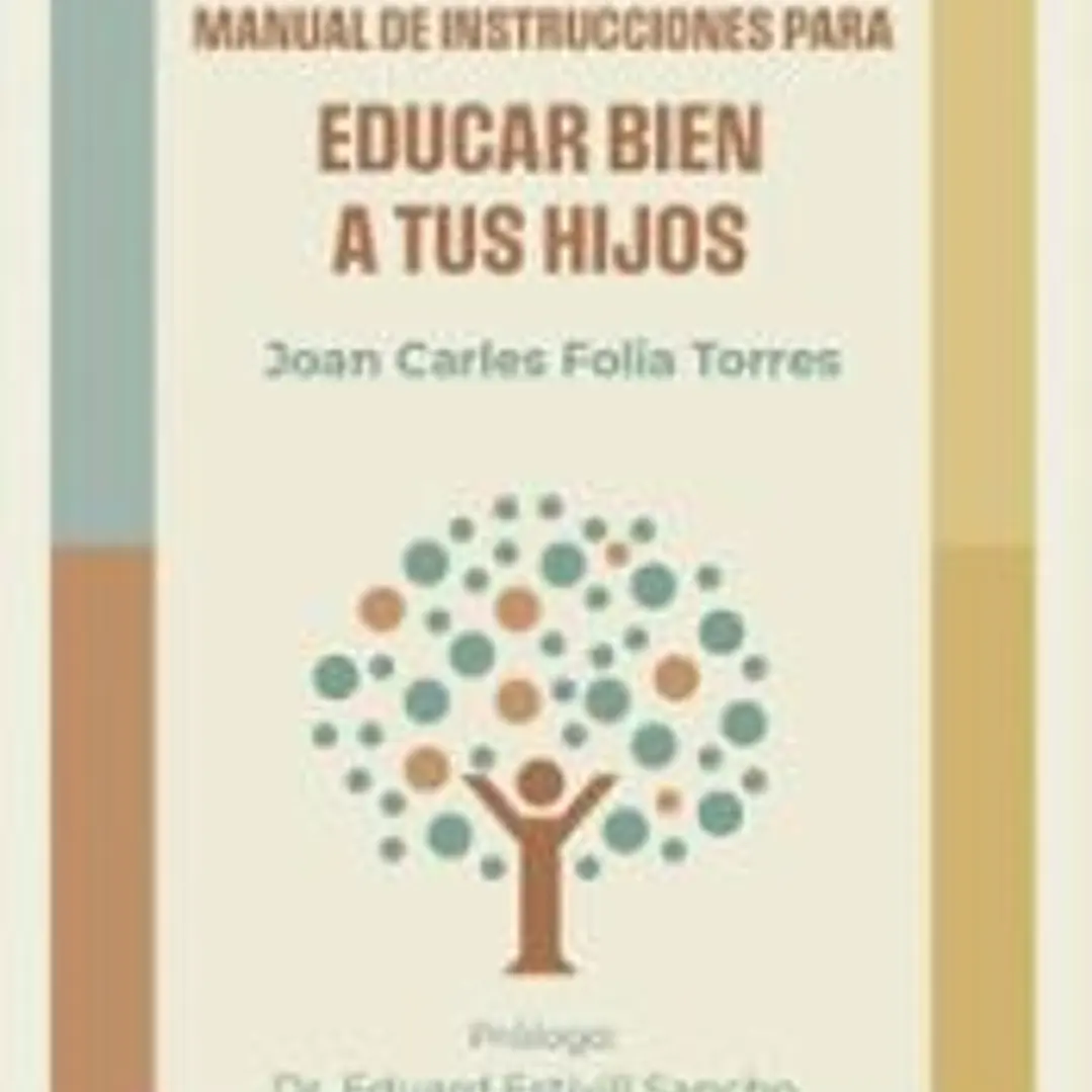Manual de instrucciones para educar bien a tus hijos 1