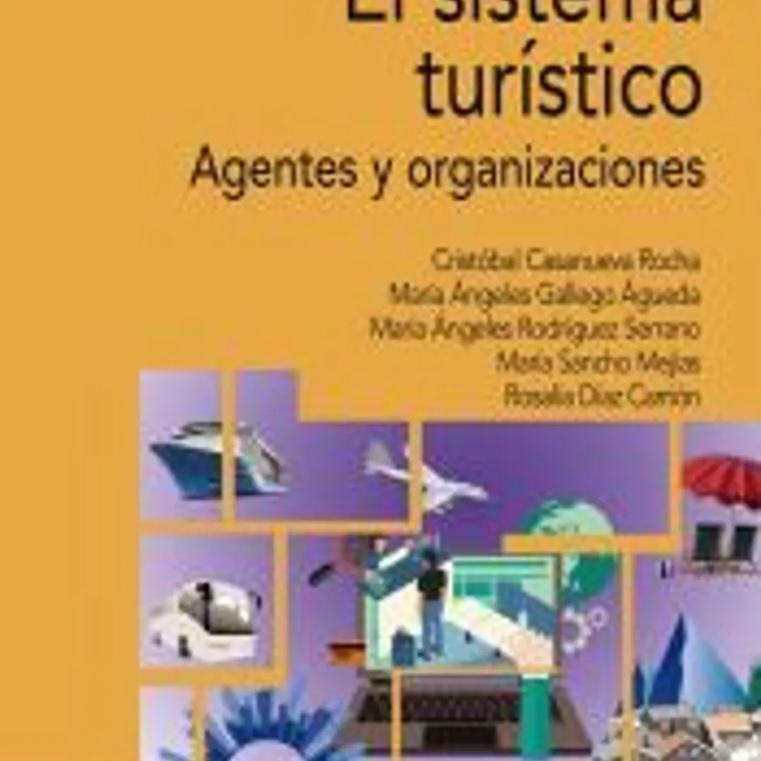 El sistema turístico: Agentes y organizaciones 1