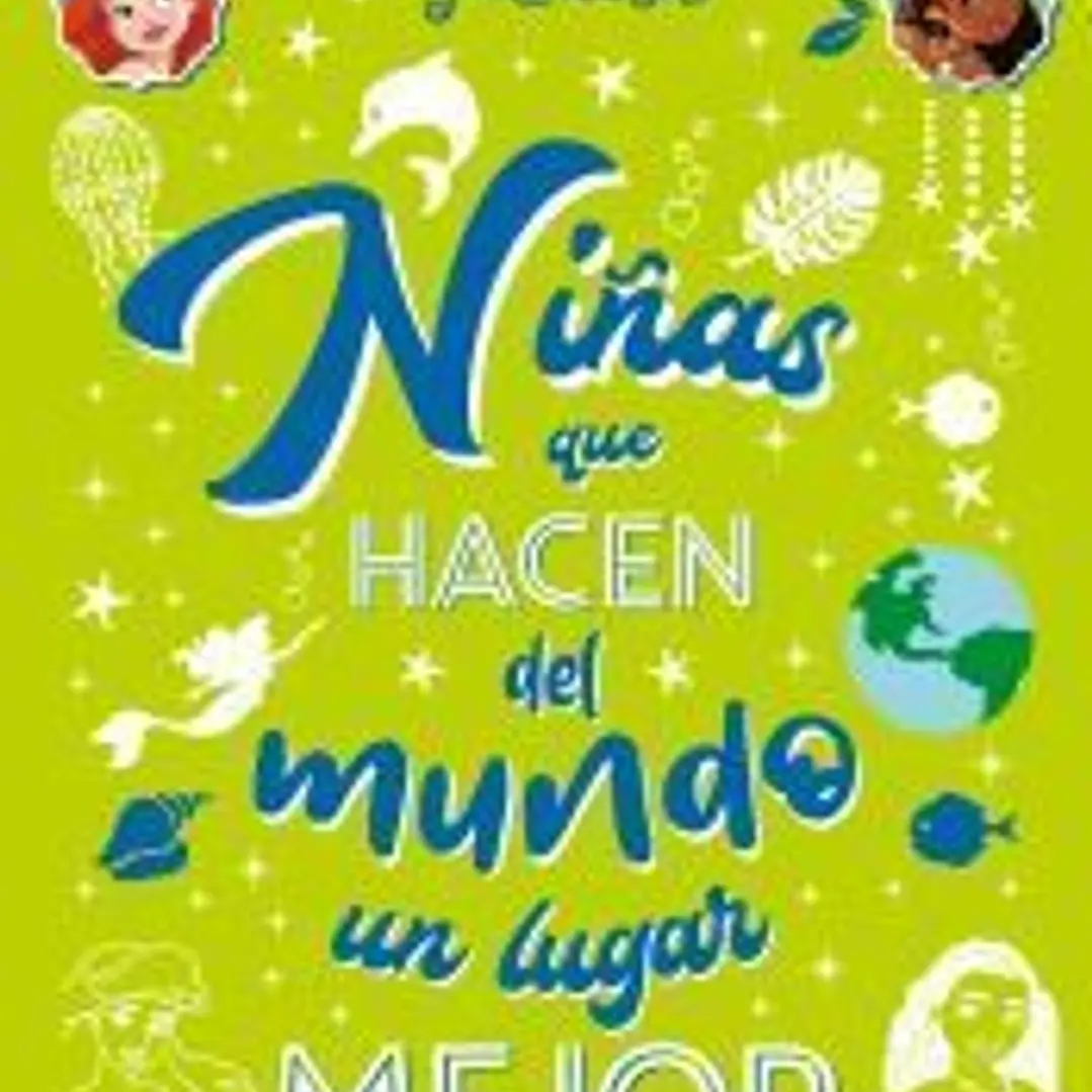 Princesas. Niñas que hacen del mundo un lugar mejor 1