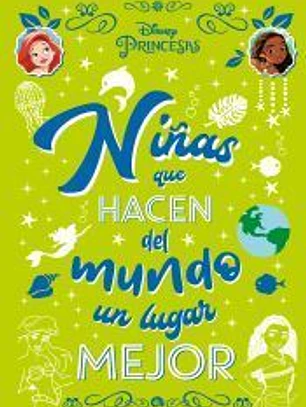 Princesas. Niñas que hacen del mundo un lugar mejor