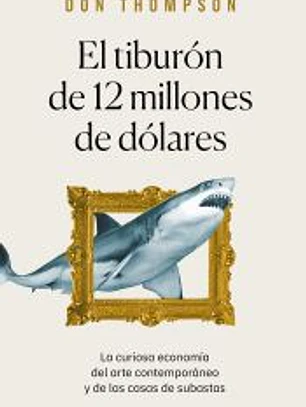 El tiburón de 12 millones de dólares