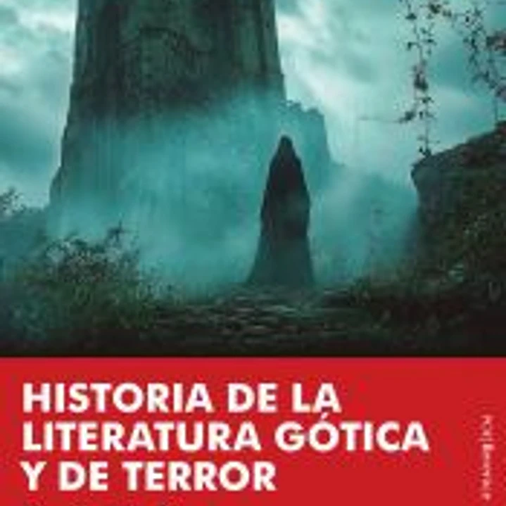 HISTORIA DE LA LITERATURA GÓTICA Y DE TERROR 1