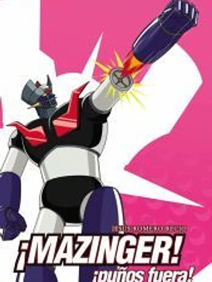 MAZINGER ¡Puños Fuera!