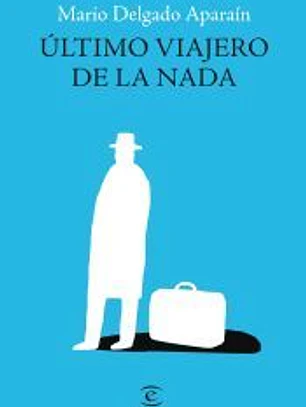Último viajero de la nada