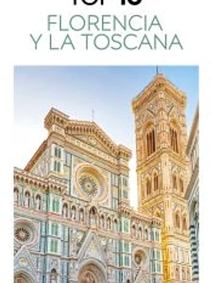 Florencia y La Toscana (Guías Visuales TOP 10)