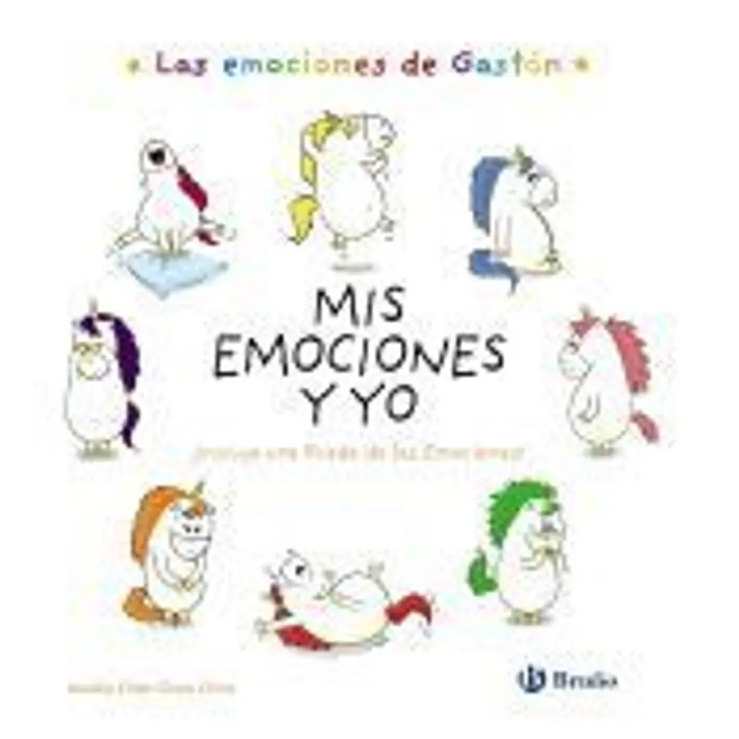 Las emociones de Gastón. Mis emociones y yo 1