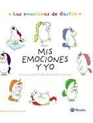 Las emociones de Gastón. Mis emociones y yo