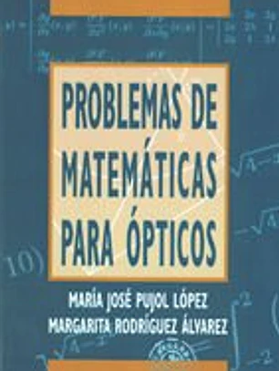 Problemas de matemáticas para ópticos  