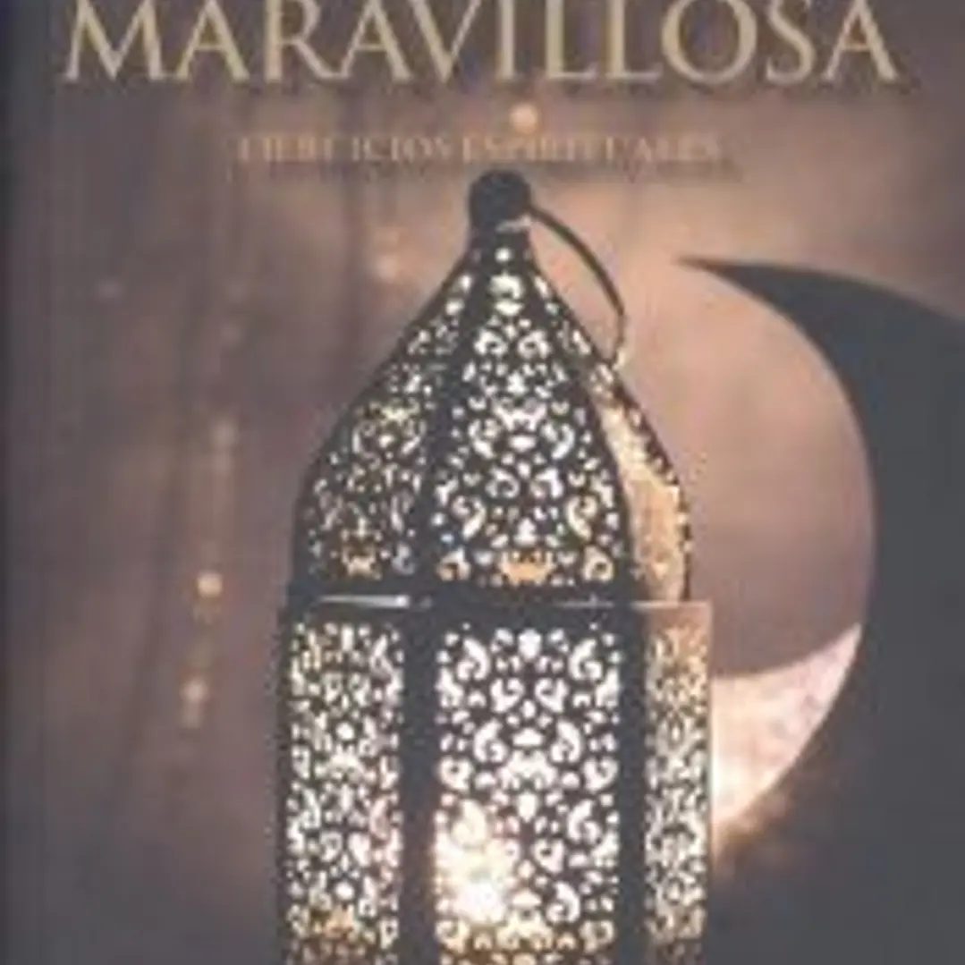 LA LAMPARA MARAVILLOSA: EJERCICIOS ESPIRITUALES 1