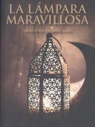 LA LAMPARA MARAVILLOSA: EJERCICIOS ESPIRITUALES