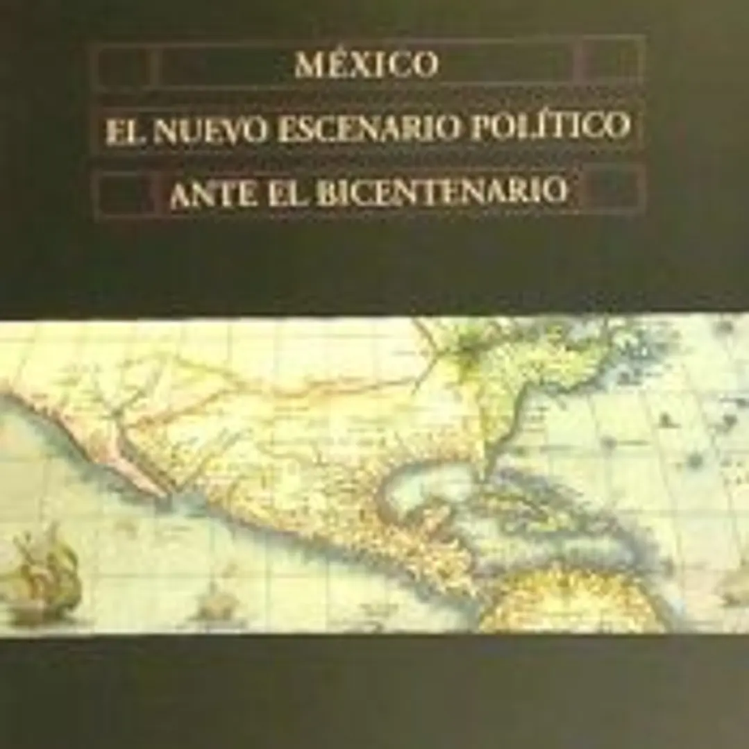México el nuevo escenario político ante el bicentenario 1