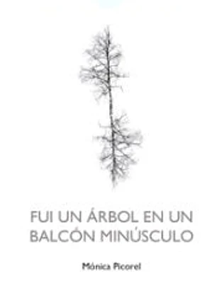 FUI UN ARBOL EN UN BALCON MINUSCULO