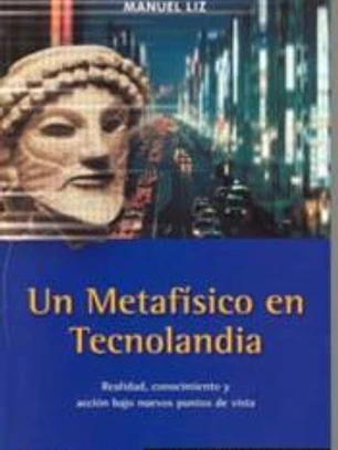 Un metafisico en tecnolandia