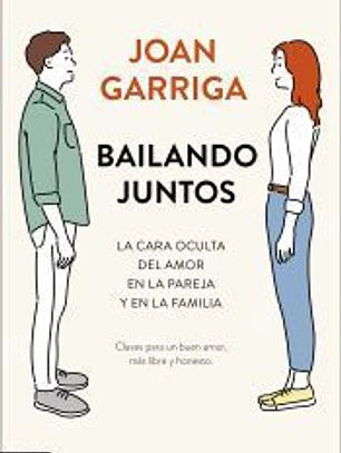 Bailando juntos: La cara oculta del amor en la pareja y en la familia