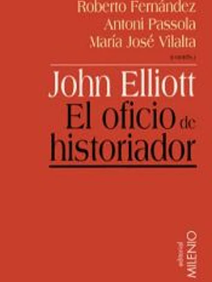 John Elliot. El oficio de historiador