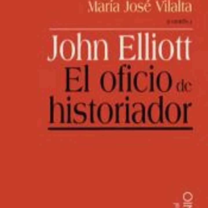 John Elliot. El oficio de historiador 1