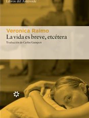 La vida es breve, etcétera