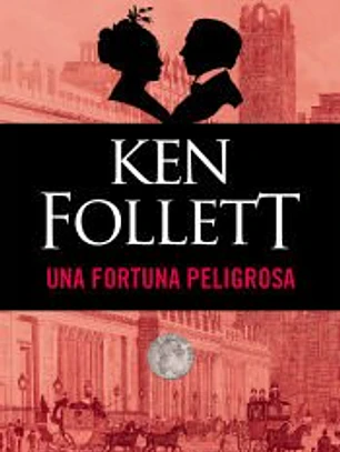 Una fortuna peligrosa