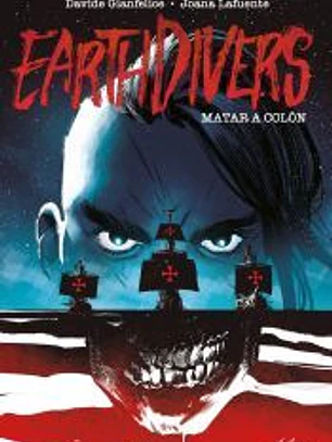Matar a Colón (Earthdivers) nº 01