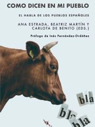 Como dicen en mi pueblo: el habla de los pueblos españoles