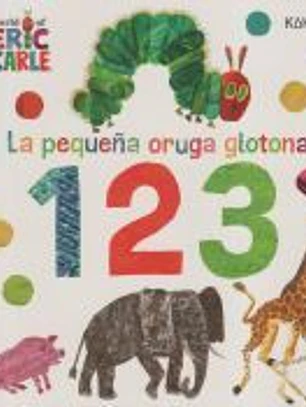 La pequeña oruga glotona 1 2 3