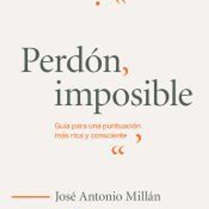 Perdón imposible: guía para una puntuación más rica y consciente 1