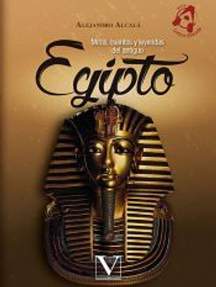 Mitos, cuentos y leyendas del antiguo Egipto